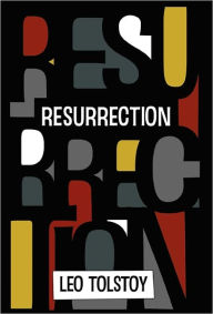 Title: Resurrection, Author: Leo Tolstoy