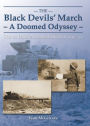 Black Devils' March - A Doomed Odyssey: The 1st Polish Armoured Division 1939-1945