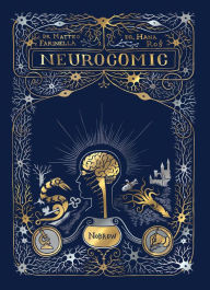 Title: Neurocomic: A Comic About the Brain, Author: Hana Ros