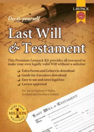 Title: Lawpack Premium Last Will & Testament DIY Kit: All You Need to Make Your Own Legally Valid Will without a Solicitor, Author: Lawpack