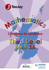 Title: TeeJay Mathematics CfE Third Level Book 3A, Author: James Cairns