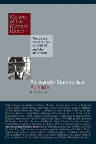 Title: Aleksandur Stamboliiski: Bulgaria, Author: Richard Crampton