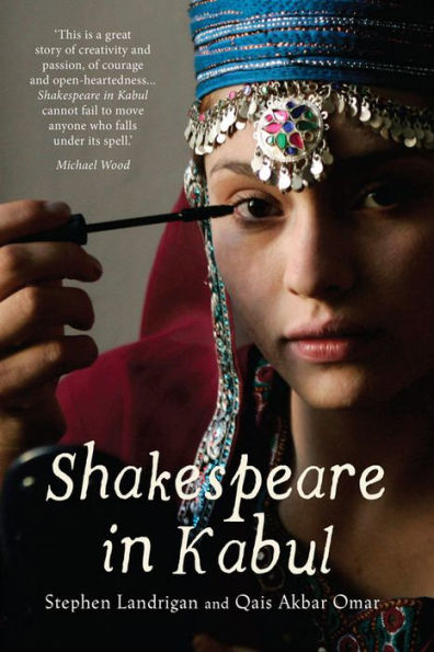 Shakespeare in Kabul