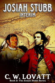 Title: Josiah Stubb: Interim, Author: C W Lovatt