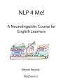 NLP 4 Me! A Neurolinguistic Course for English Learners