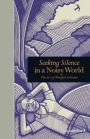 Seeking Silence in a Noisy World