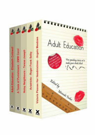 Adult Education: A collection of five erotic stories