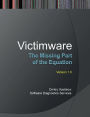 Victimware: The Missing Part of the Equation