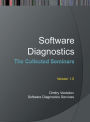 Software Diagnostics: The Collected Seminars