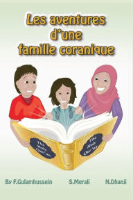 Title: Les aventures d'une famille coranique, Author: N Dhanji