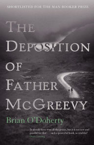 Title: The Deposition of Father McGreevy, Author: Brian O'Doherty