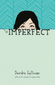 Title: Primperfect (Primrose Leary Series #3), Author: Deirdre Sullivan