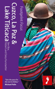 Footprint Focus Cuzco, La Paz & Lake Titicaca