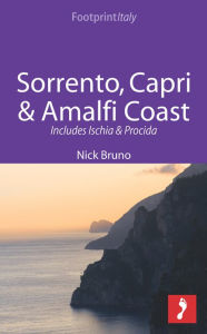 Title: Sorrento, Capri & Amalfi Coast Footprint Focus Guide: Includes Ischia & Procida, Author: Footprint Travel