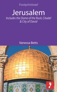 Title: Jerusalem: Includes the Dome of the Rock, Citadel and City of David, Author: Vanessa Betts