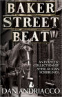 Baker Street Beat An Eclectic Collection Of Sherlockian Scribblings - Sherlock Holmes Plays, Essays and Articles