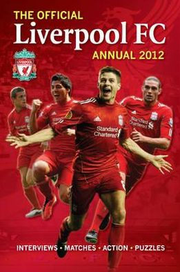 Official Liverpool Fc Annual 2012 Hardcover Barnes Noble