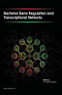 Bacterial Gene Regulation and Transcriptional Networks