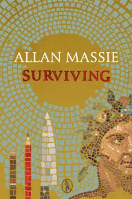 Title: Surviving, Author: Allan Massie