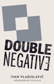 Title: Double Negative, Author: Ivan Vladislavic