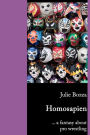 Homosapien: ... a fantasy about pro wrestling