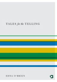 Tales for the Telling: Irish Folk and Fairy Stories