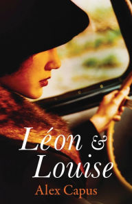 Title: Leon and Louise, Author: Alex Capus