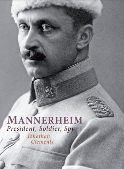 Mannerheim: President, Soldier, Spy