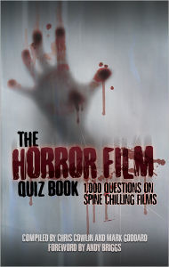 Title: The Horror Film Quiz Book, Author: Chris Cowlin