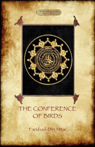 Title: The Conference of Birds: the Sufi's journey to God, Author: Farid Ud-Din Attar