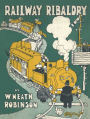 Railway Ribaldry: Being 96 pages of railway humour