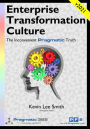The Culture of Enterprise Transformation: The Inconvenient Pragmatic Truth