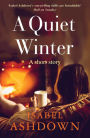 A Quiet Winter: A Short Story