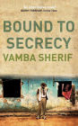 Bound to Secrecy