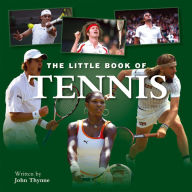 Title: Little Book of Tennis, Author: John Thynne