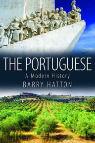 Title: The Portuguese: A Portrait of a People, Author: Barry Hatton