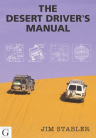 Title: Desert Driver's Manual, Author: Jim Stabler