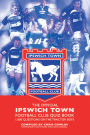 The Official Ipswich Town Football Club Quiz Book