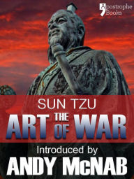 Title: The Art of War - an Andy McNab War Classic: The beautifully reproduced 1910 edition, with introduction by Andy McNab, Critical Notes by Lionel Giles, M.A. and illustrations, Author: Sun Tzu