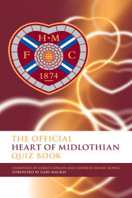 Title: The Official Heart of Midlothian Quiz Book, Author: Chris Cowlin