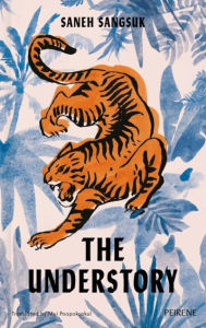 Title: The Understory, Author: Saneh Sangsuk