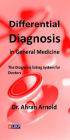 Differential Diagnosis in General Medicine: The Diagnosis Listing System for Doctors