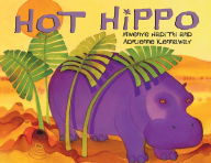 Title: Hot Hippo: An African Animal Tale, Author: Mwenye Hadithi
