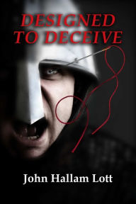 Title: Designed to Deceive, Author: John Hallam Lott