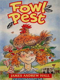 Title: Fowl Pest, Author: James Andrew Hall