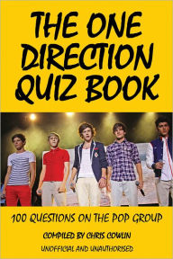 Title: The One Direction Quiz Book, Author: Chris Cowlin