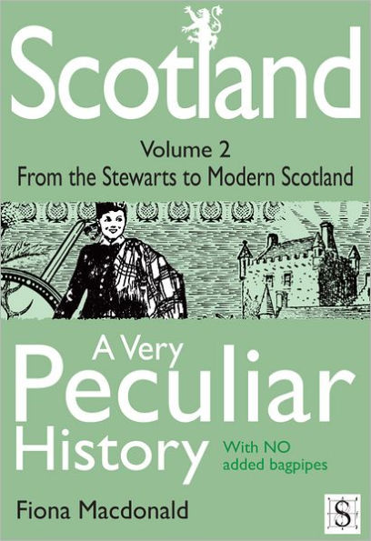 Scotland, A Very Peculiar History