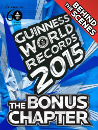 Title: Guinness World Records 2015 Bonus Chapter, Author: Guinness World Records