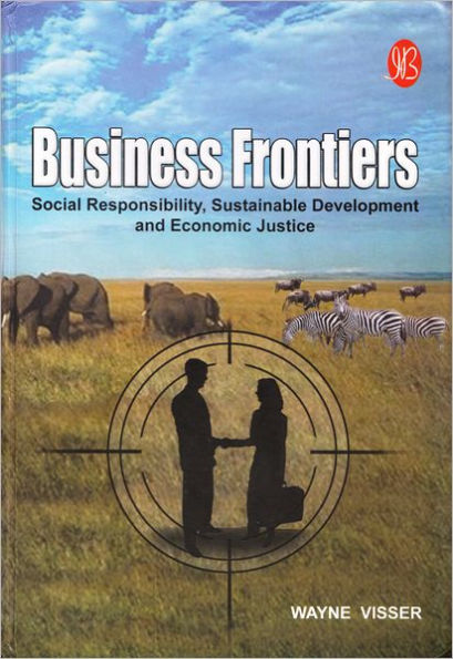 Business Frontiers: Social Responsibility, Sustainable Development And ...