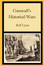 Cornwall's Historical Wars: A Brief Introduction
